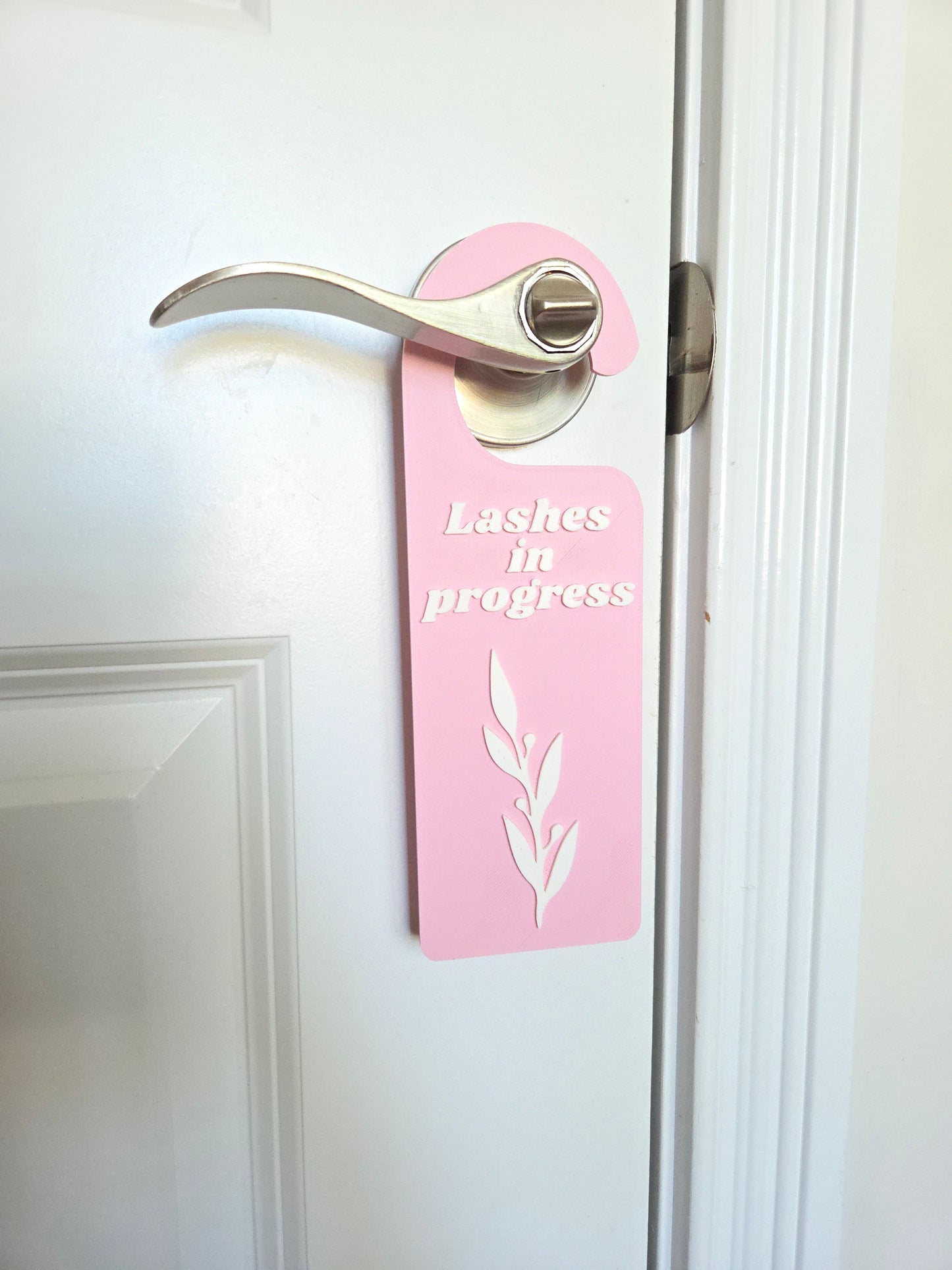 Lashes In Progress Door Hanger