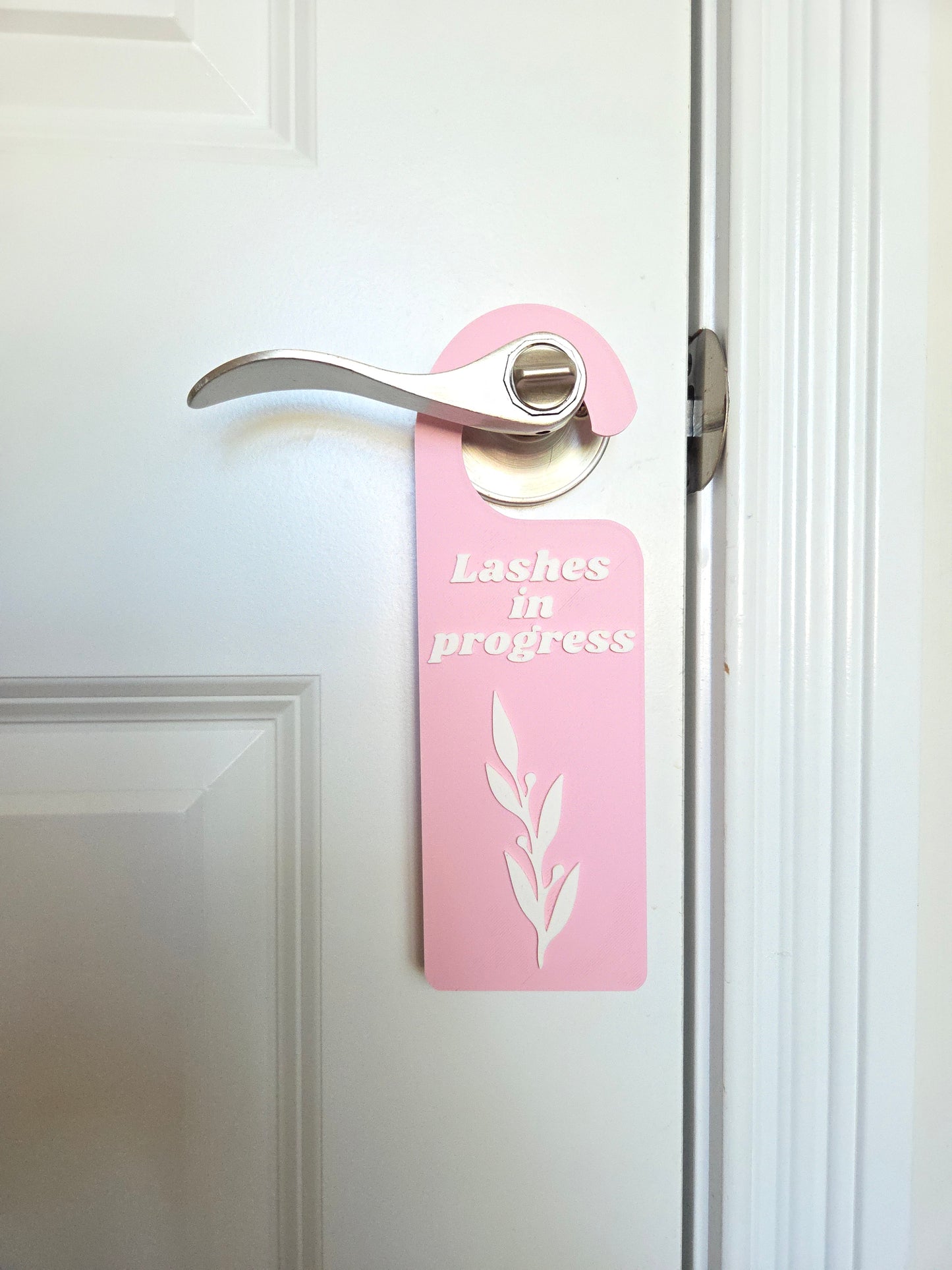 Lashes In Progress Door Hanger