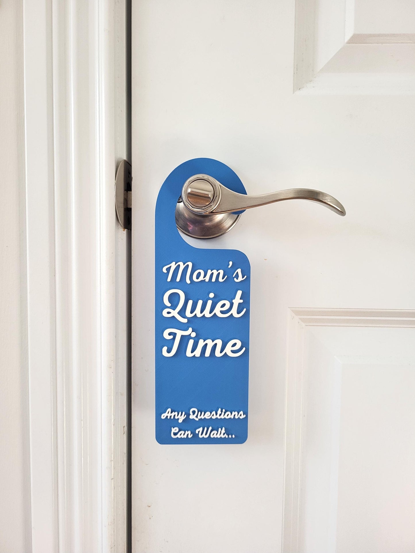 Mom's Quiet Time Any Questions Can Wait Door Hanger Do Not Disturb Sign, Door Sign, Privacy Signage, Door Handle Sign, Mother's Day Gift,