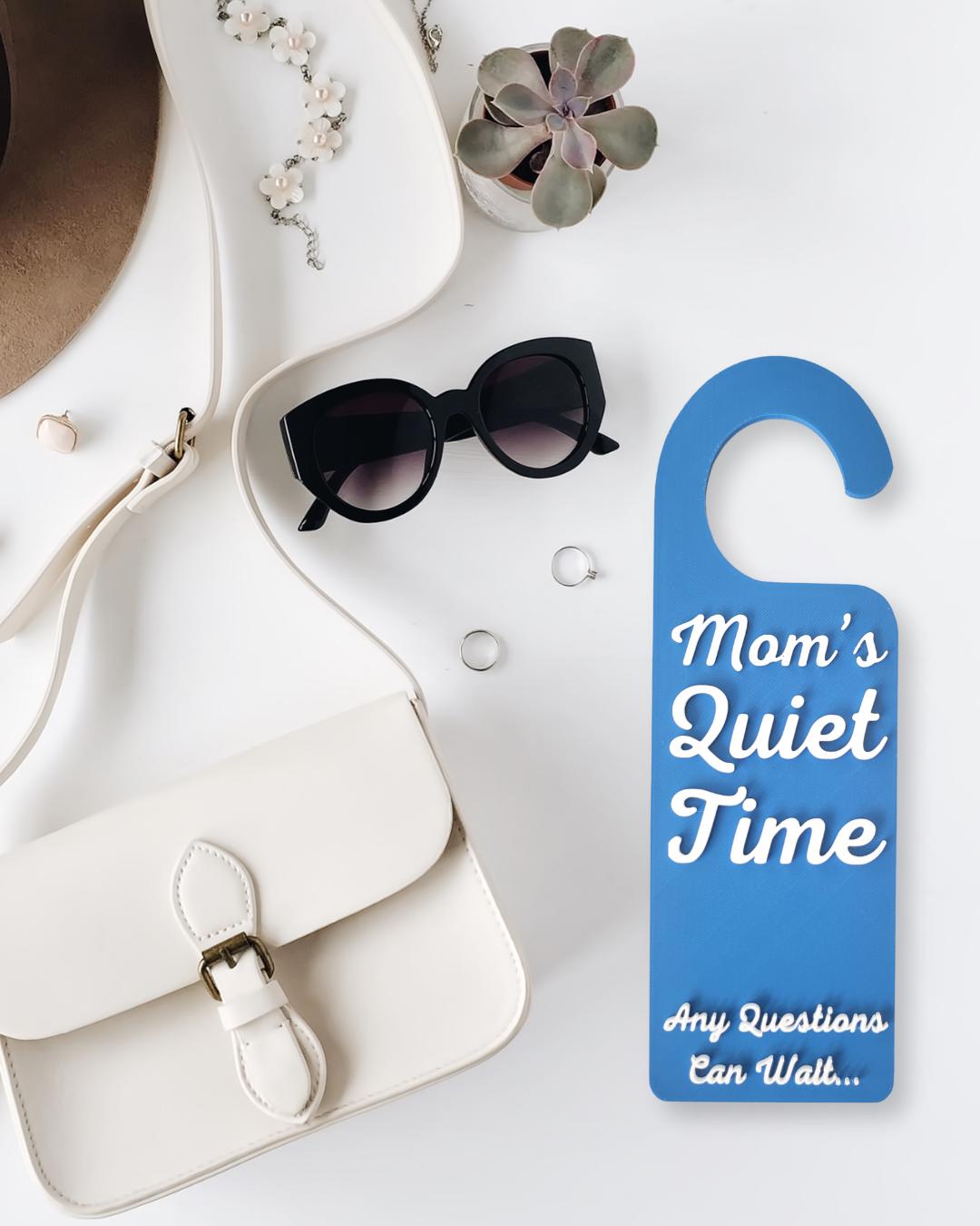 Mom's Quiet Time Any Questions Can Wait Door Hanger Do Not Disturb Sign, Door Sign, Privacy Signage, Door Handle Sign, Mother's Day Gift,