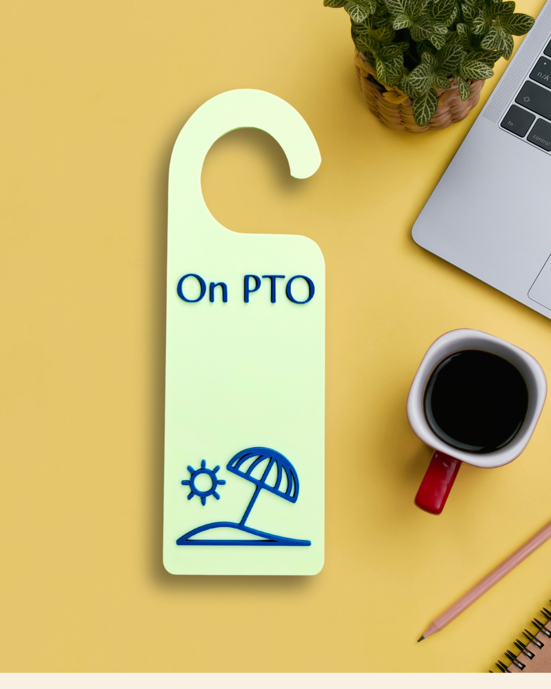 On PTO Door Sign