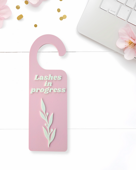 Lashes In Progress Door Hanger
